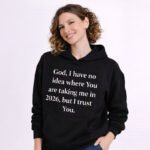 God I Have No Idea Where You Taking Me Sweater - Image 3